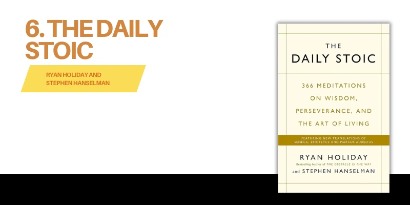 The Daily Stoic — Ryan Holiday and Stephen Hanselman